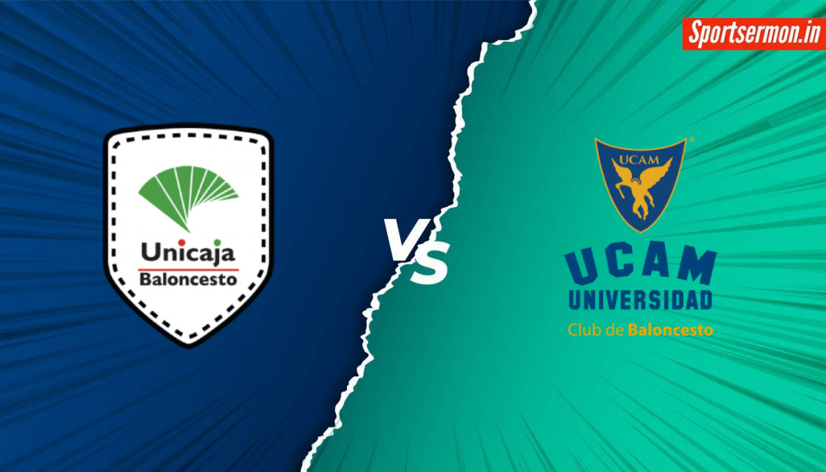 UCAM vs Unicaja Prediction, MAL vs UM Preview, Game 5 Liga ACB Semi-Finals  