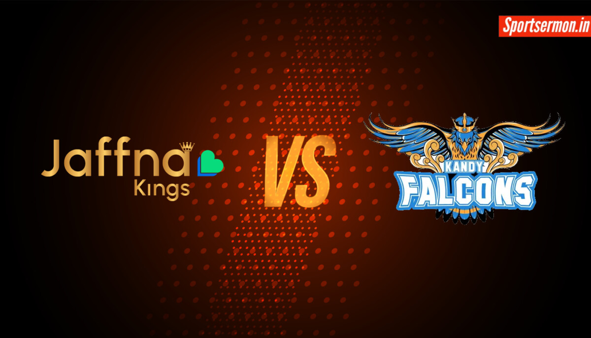 Kandy Falcons vs Jaffna Kings Prediction, Qualifier 2 Lanka Premier League 2024  